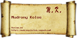 Mudrony Kolos névjegykártya
